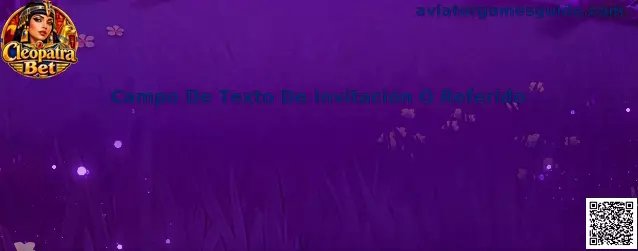 Campo De Texto De Invitación O Referido en Aviator Games