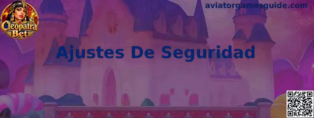 Ajustes De Seguridad en dispositivos móviles