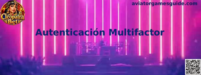 Guía visual de Autenticación Multifactor para proteger una cuenta de Aviator Games