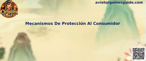 Mecanismos De Protección Al Consumidor en Aviator Games