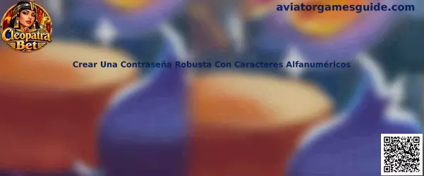 Guía visual para crear una contraseña robusta con caracteres alfanuméricos
